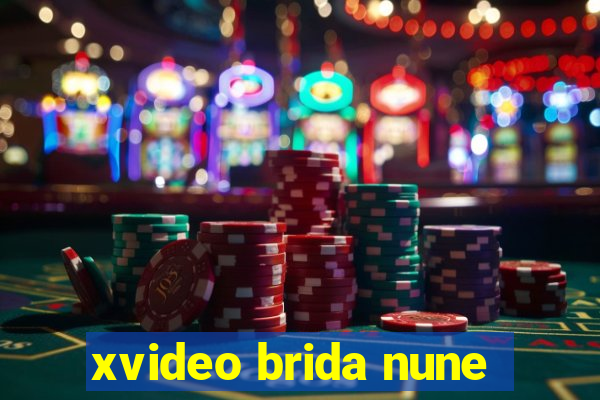 xvideo brida nune